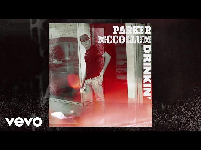 Parker McCollum - Drinkin' (Official Audio)