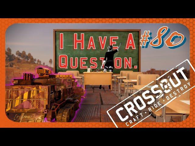 I Need To Go Back To Melee School - CROSSOUT #80