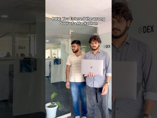 When you entered the wrong door of a hackathon!
