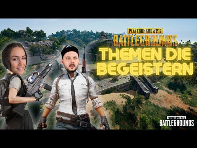 PUBG: Themen die begeistern