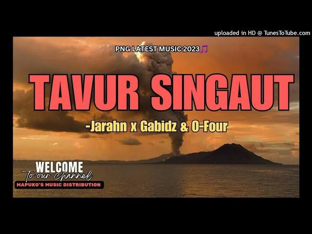 TAVUR SINGAUT (2023) Jarahn x Gabidz x O'Four (675 Entertainment)  