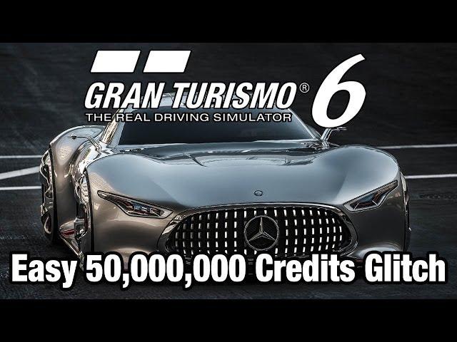 Gran Turismo 6 - Easy 50,000,000 Credits GLITCH