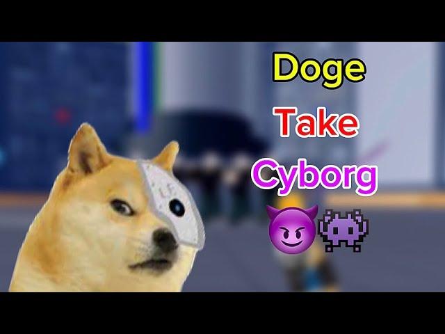 Doge Take Cyborg(full) | Anh Power