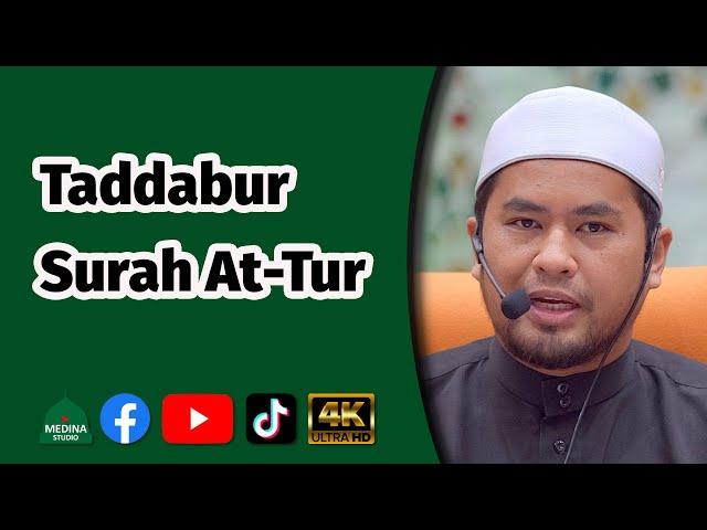 Ustaz Muhamad Aizuddin - Taddabur Surah At-Tur | 4K