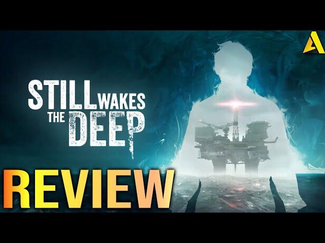 Still Wakes the Deep Review "Buy, Wait for Sale, Never Touch"