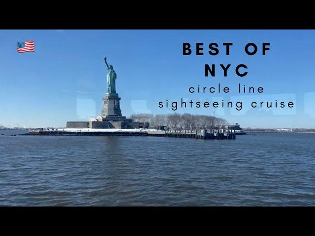 BEST OF NYC  | CIRCLE LINE SIGHTSEEING CRUISE JAN2022