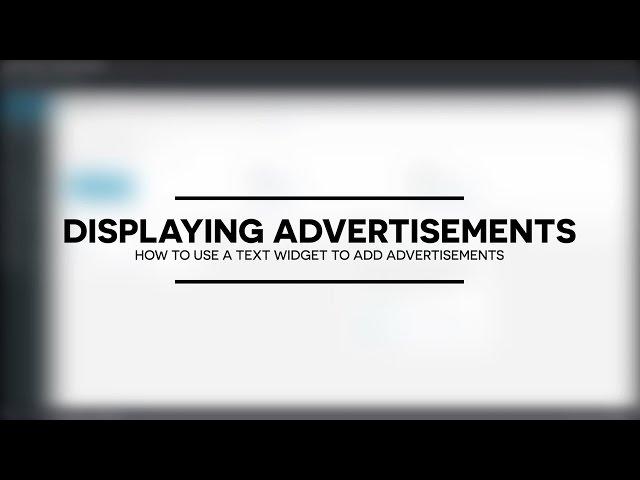 How to use WordPress Text widgets to display advertisements
