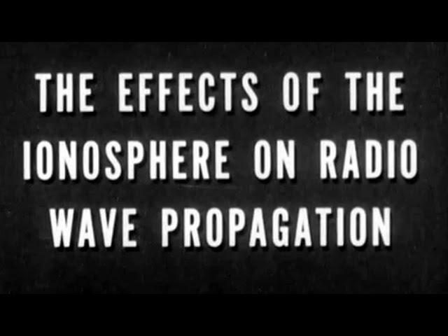 The Effects Of The Ionosphere On Radio Wave Propagation