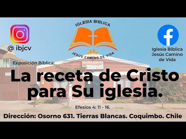 La receta de Cristo para Su iglesia