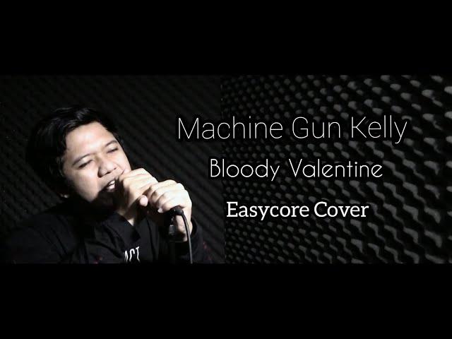 Machine Gun Kelly - Bloody Valentine (Easycore/Pop Punk/Rock Cover)