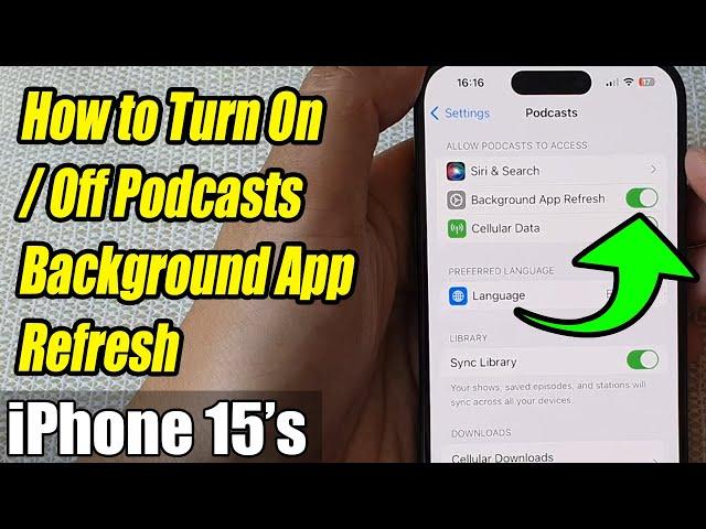 Mastering iOS 17: How to Turn On/Off Podcasts Background App Refresh on iPhone 15 Series!