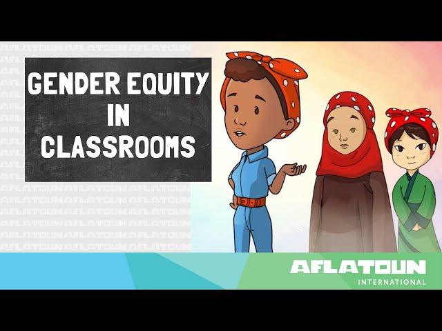 Gender Equity – How to eliminate gender bias in classrooms