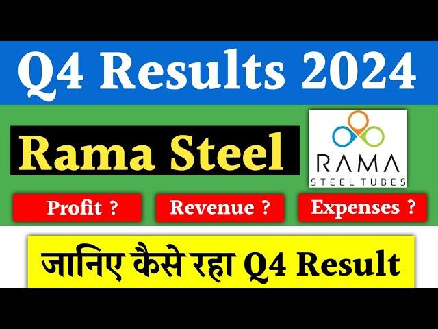 Rama Steel Q4 Results 2024 | Rama Steel Share News | Stock Market News