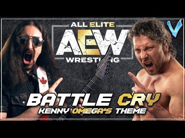 Little V - Battle Cry (Kenny Omega's AEW Theme)