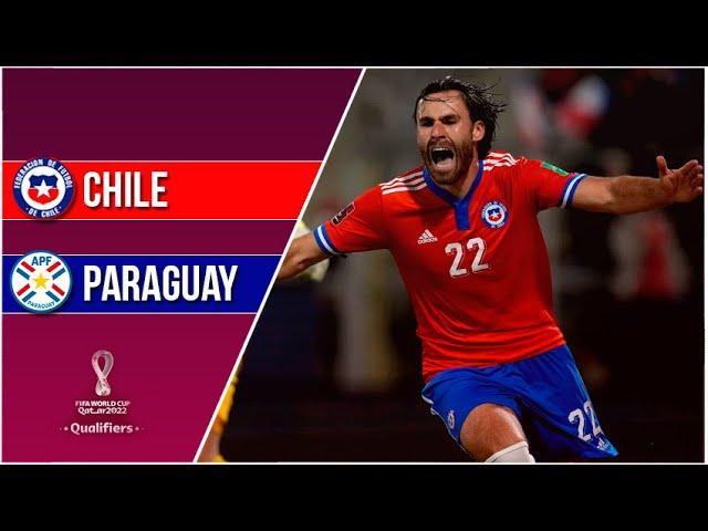 Chile 2 - 0 Paraguay | Eliminatorias Qatar 2022 | Fecha 5