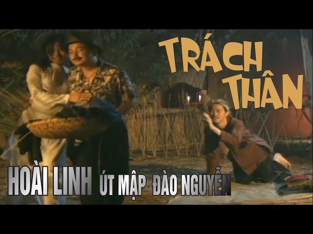 VAN SON   Trách Thân | Hoài Linh - Út Mập