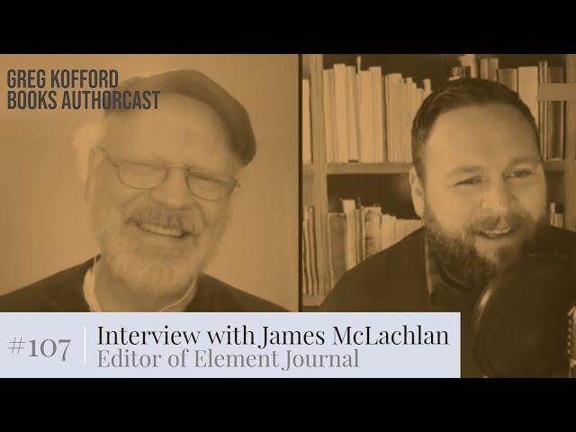 Interview  with James McLachlan, editor of Element Journal