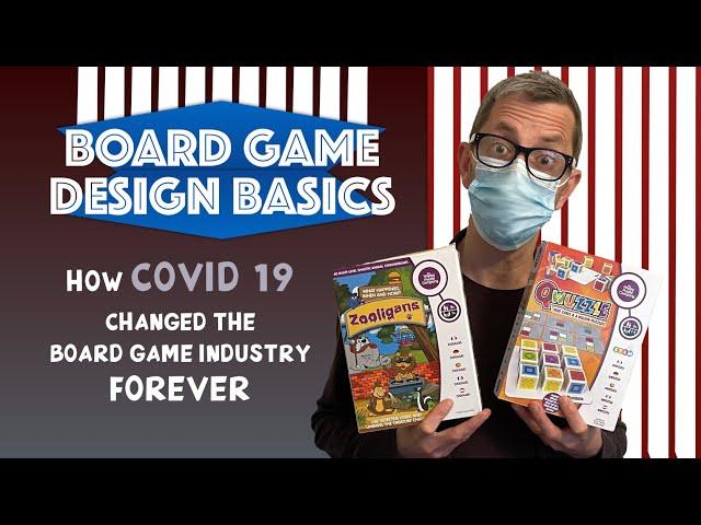 Board Game Design: How COVID 19 changed the board game industry forever