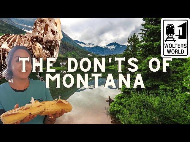 Montana: The Don'ts of Visiting Montana