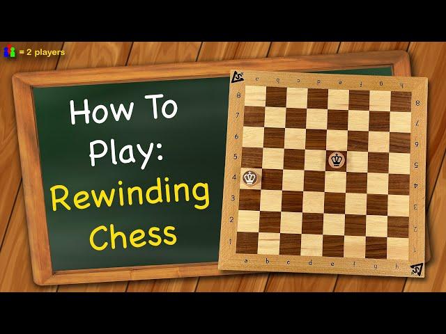 How to play Rewinding Chess