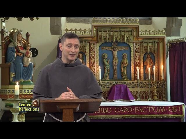 (1) Lenten Reflections 2022 - Fr Colin Mary, OFM Conv