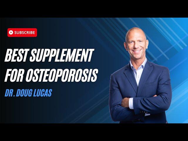 Best Supplement for Osteoporosis