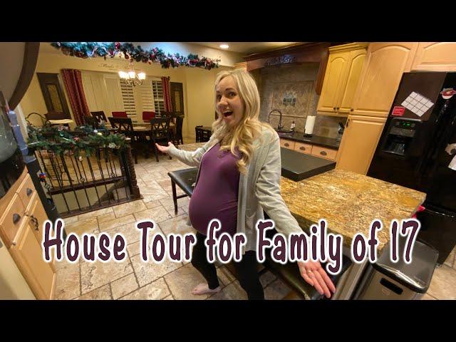 House Tour for Family of 17