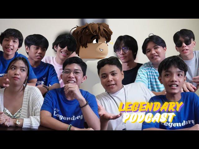 Sino Ang Legendary Rp Members Sa REAL LIFE | Legendary Podcast #1