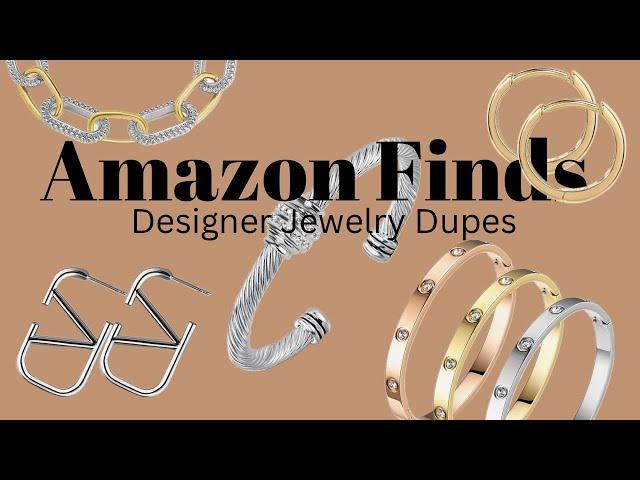 AMAZON DESIGNER JEWELRY DUPES