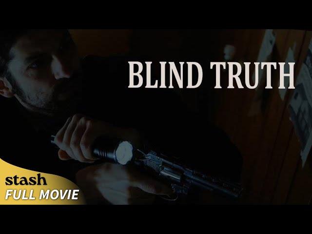 Blind Truth | Revenge Thriller | Full Movie | FBI Agent