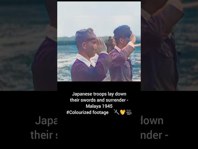 Japanese troops laydown swords surrender Malaya 1945 #Colourized footage  ️  