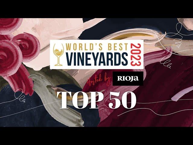 World's Best Vineyards 2023: Top 50