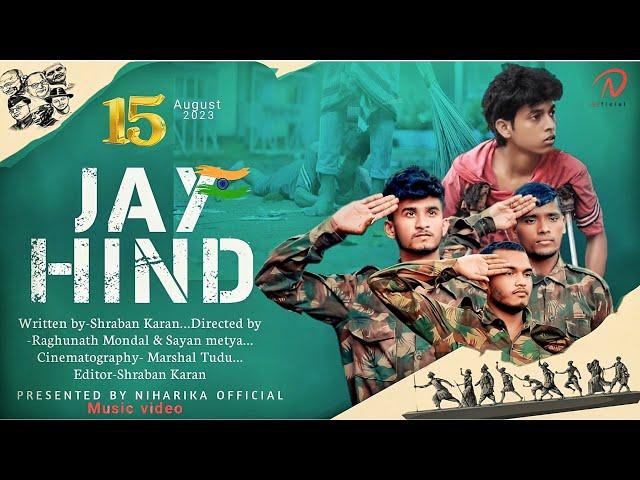 JAY HIND _ Music Video_Niharika Official