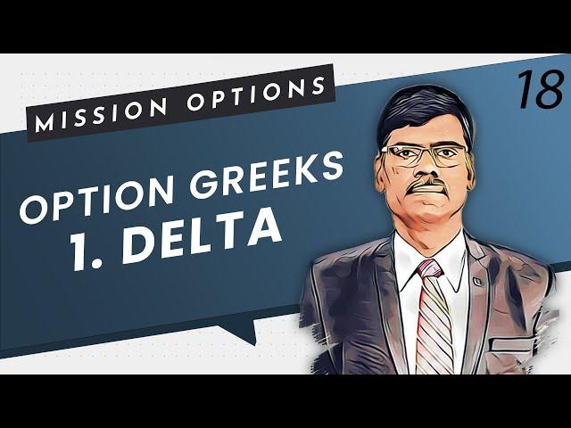 Option Greeks #1: DELTA | Mission Options E18