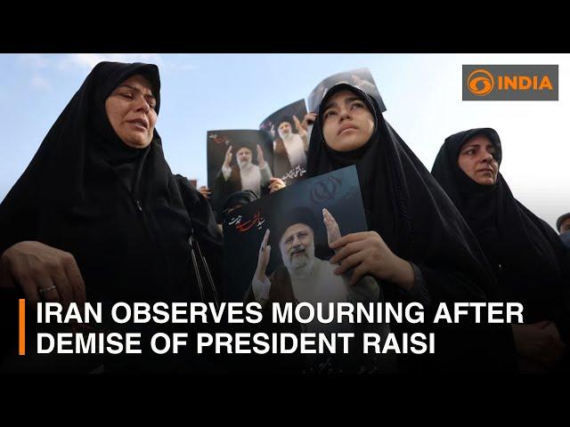 Iran observes mourning after demise of President Ebrahim Raisi & other updates | DD India News Hour