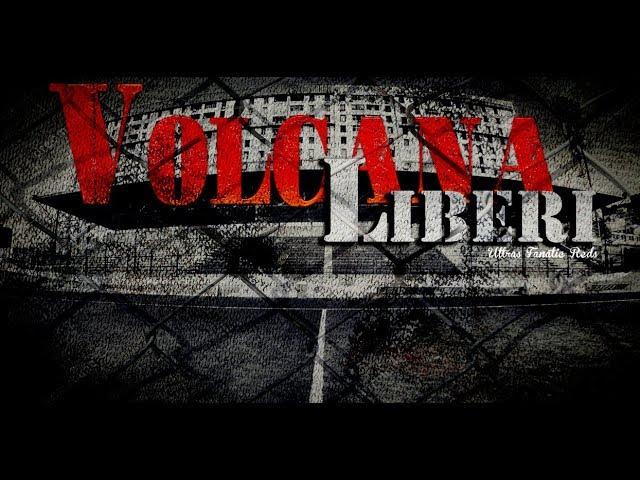 Fanatic Reds - La Banda Loca: Volcana Liberi