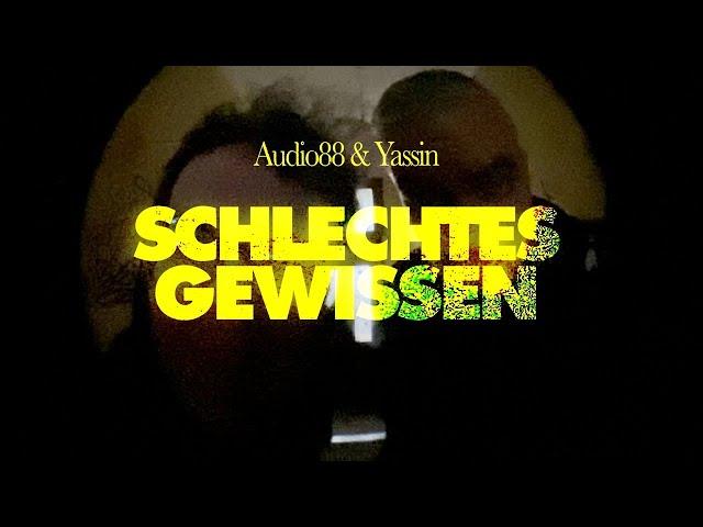 Audio88 & Yassin - SCHLECHTES GEWISSEN (Offizielles Video)