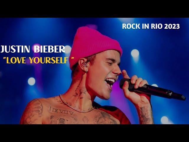 Justin bieber " love yourself "Live performance at Rock in Rio 2022