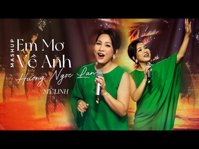 MỸ LINH gây nghiện khi mashup 2 bản hit HƯƠNG NGỌC LAN x EM MƠ VỀ ANH | Live in Giao Lộ Thời Gian