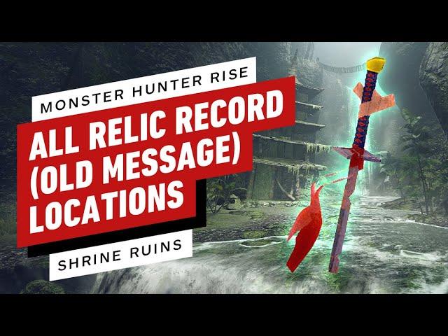 Monster Hunter Rise: Shrine Ruins Relic Record (Old Message) Locations