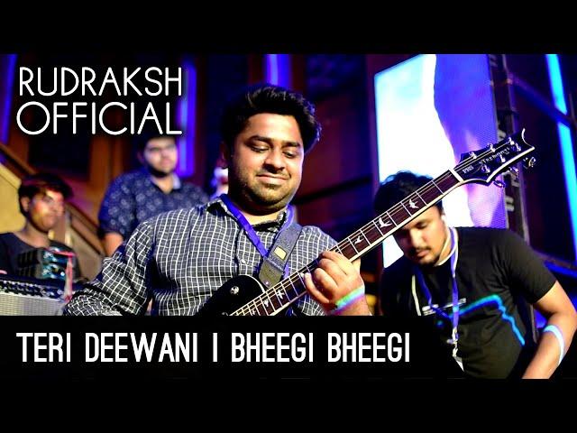 Teri Deewani | Bheegi Bheegi - Rock Cover l Official Video