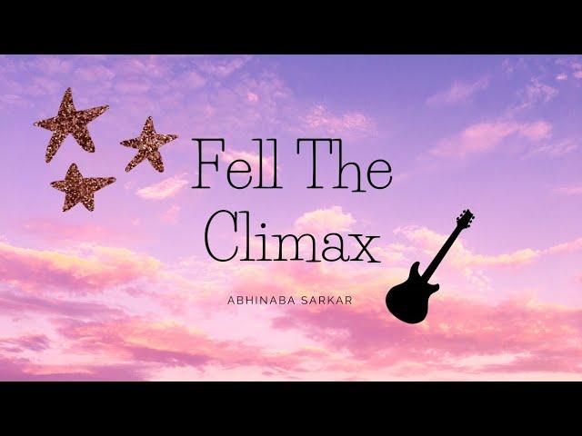 feel the Climax||abhinaba||original music 