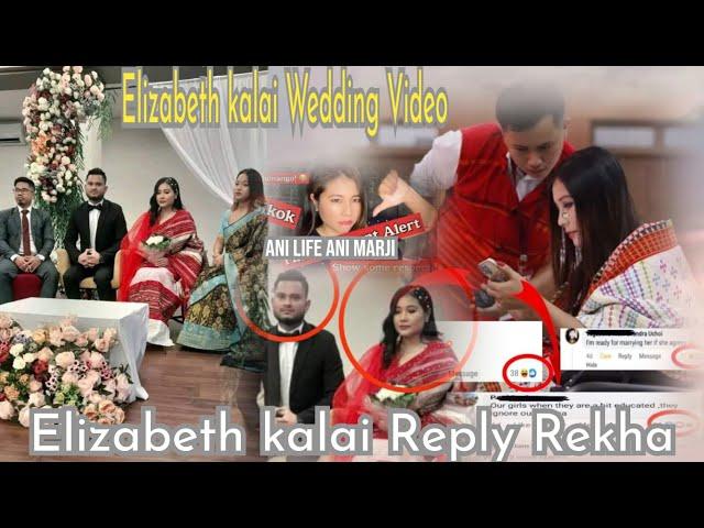 Elizabeth kalai Reply Rekha  | Elizabeth das ni weeding video viral wngkha |