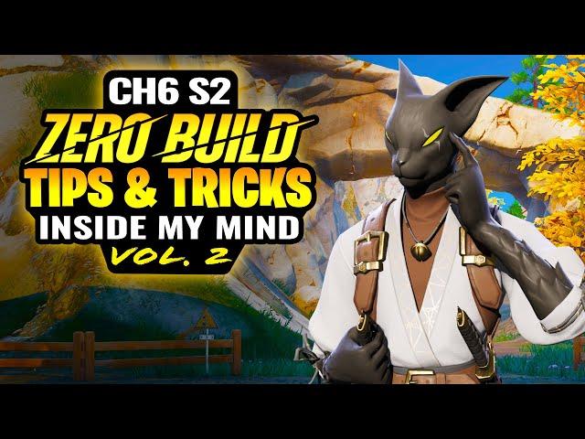 Tips & Tricks to Win Games in Fortnite Zero Build - Inside My Mind Ep.2 - Chapter 6 Season 2