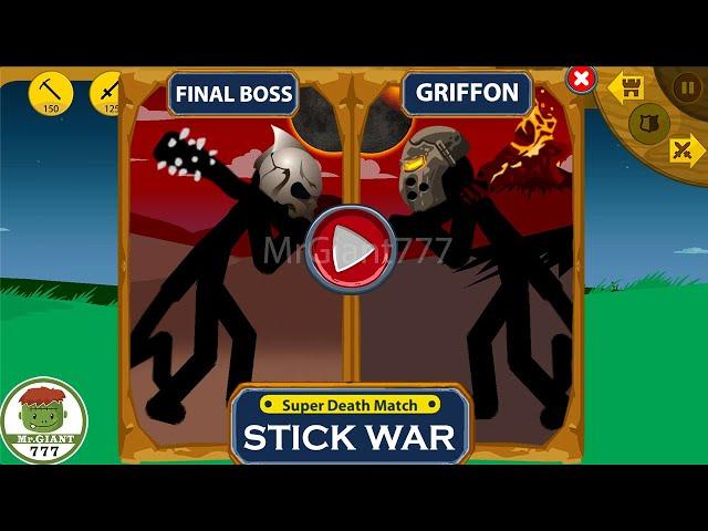EPIC WAR OF STICK ARMY FINAL BOSS VS GRIFFON GIANT HACK ALL KING | Stick War Legacy Mod | MrGiant777