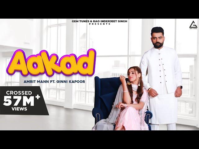 Aakad (Official Video) : Amrit Maan | Desi Crew | Punjabi Song