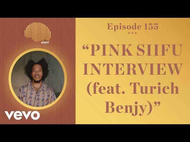 The Rap Music Plug Podcast - #155 - Pink Siifu INTERVIEW (feat. Turich Benjy)