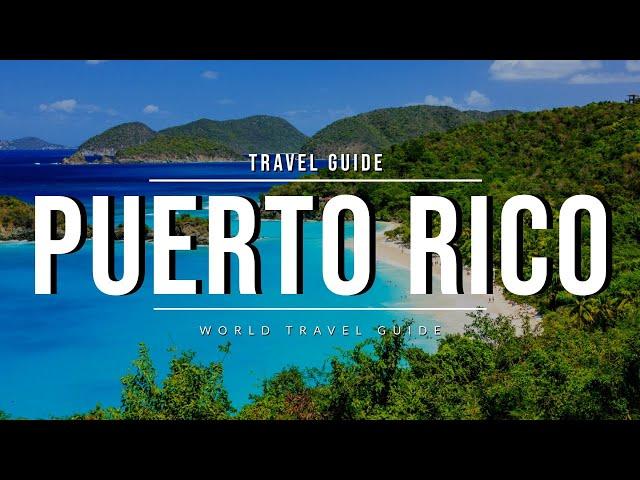 PUERTO RICO Travel Guide  The Best Caribbean Destination