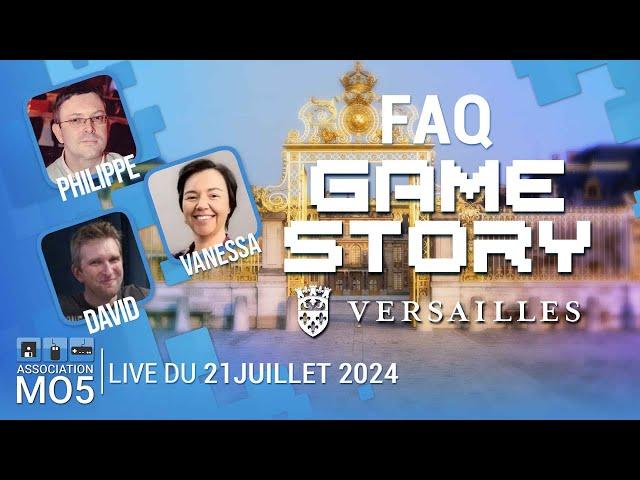 FAQ : Game Story à Versailles