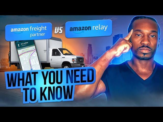 Amazon Freight Partner Vs. Amazon Relay....What You Need To Know
